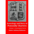 Genealogy and Story of Ponsonby Chartres: Volume 2: Genealogical Series - Paperback