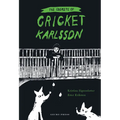 The Secrets of Cricket Karlsson - Hardcover