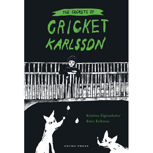The Secrets of Cricket Karlsson - Hardcover