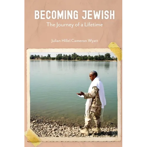 Becoming Jewish: The Journey of a Lifetime