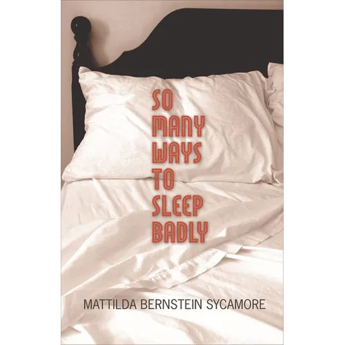 So Many Ways to Sleep Badly - Paperback