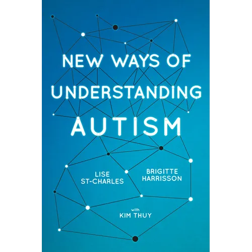 New Ways of Understanding Autism - Paperback