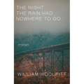 The Night the Rain Had Nowhere to Go - Paperback