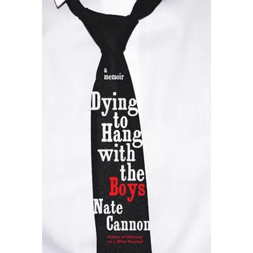 Dying to Hang with the Boys - Paperback