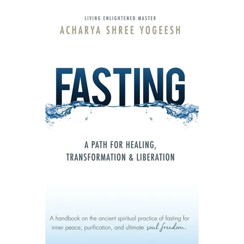 Fasting: A Path for Healing, Transformation & Liberation - Hardcover
