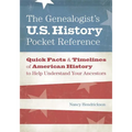 The Genealogist's U.S. History Pocket Reference