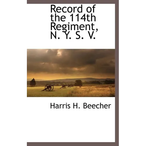 Record of the 114th Regiment, N. Y. S. V.