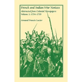 French and Indian War Notices Abstracted from Colonial Newspapers, Volume 1: 1754-1755