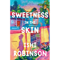 Sweetness in the Skin - Hardcover
