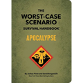The Worst-Case Scenario Survival Handbook: Apocalypse