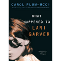 What Happened to Lani Garver - Paperback