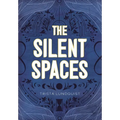 The Silent Spaces - Hardcover