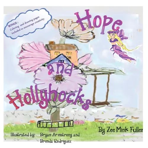 Hope and Hollyhocks - Hardcover