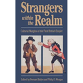 Strangers Within the Realm: Cultural Margins of the First British Empire