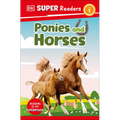 DK Super Readers Level 1 Ponies and Horses - Paperback