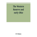 The Western Reserve and early Ohio - Paperback