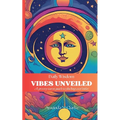 Vibes Unveiled: A groovy tarot guide to finding cool vibes - Paperback