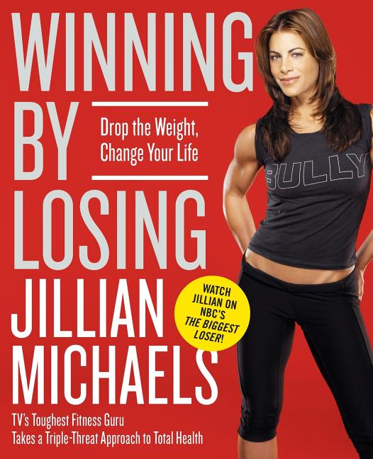 Winning by Losing: Drop the Weight, Change Your Life - Paperback