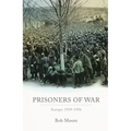 Prisoners of War: Europe: 1939-1955