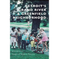 Detroit's Grand River & Greenfield Neighborhood