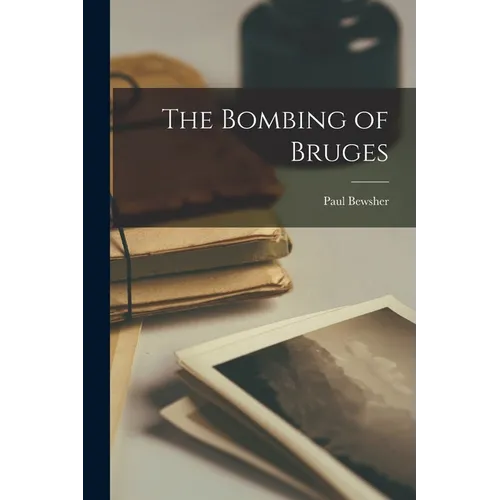 The Bombing of Bruges