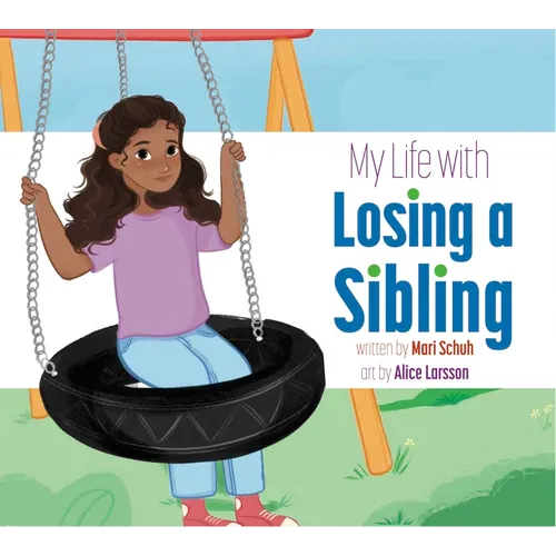 My Life with Losing a Sibling - Paperback