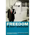 Freedom Is Not Enough: The War on Poverty and the Civil Rights Movement in Texas