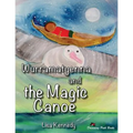 Wurramatyenna and the Magic Canoe - Paperback
