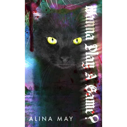 Wanna Play a Game? - Hardcover