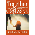 Together Always: A Journey of Adoption and Beyond - Paperback