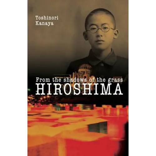 Hiroshima: From the shadows of the grass