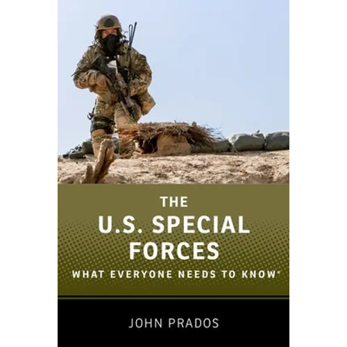 The Us Special Forces: What Everyone Needs to Know(r) - Paperback