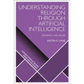Understanding Religion Through Artificial Intelligence: Bonding and Belief - Paperback