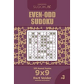 Even-Odd Sudoku - 200 Normal Puzzles 9x9 (Volume 3) - Paperback