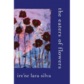 The Eaters of Flowers - Paperback