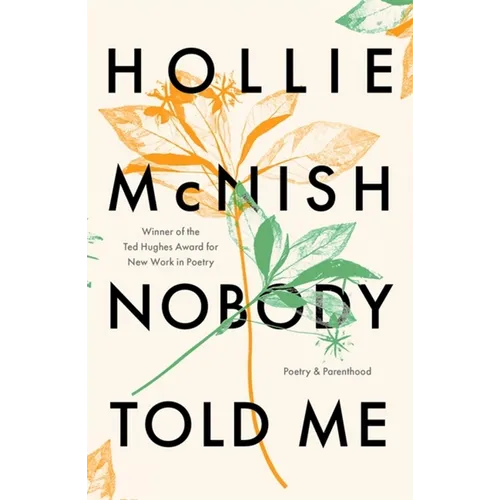 Nobody Told Me: Poetry and Parenthood - Paperback