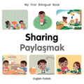 My First Bilingual Book-Sharing (English-Turkish) - Board Book