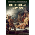 The French and Indian War - Hardcover