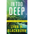 In Too Deep - Hardcover