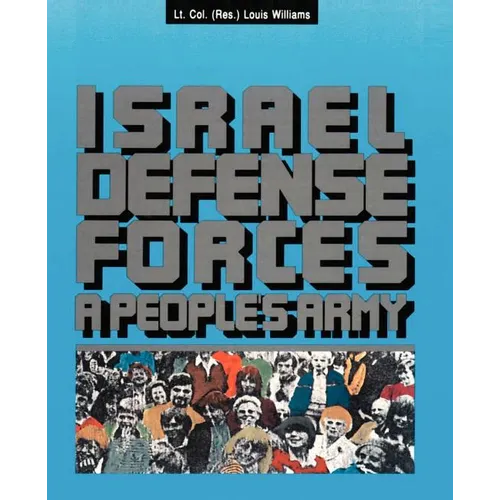 The Israel Defense Forces: A People's Army