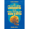 The Culture of the Teutons: Collected Edition - Hardcover