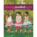 Sewing Modkid Style: Modern Threads for the Cool Girl - Paperback
