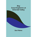 Boy Scout Explorers at Emerald Valley - Paperback