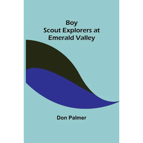 Boy Scout Explorers at Emerald Valley - Paperback