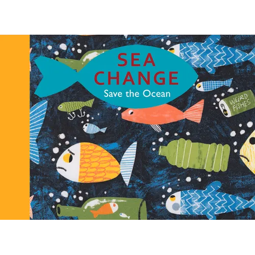 Sea Change: Save the Ocean - Hardcover