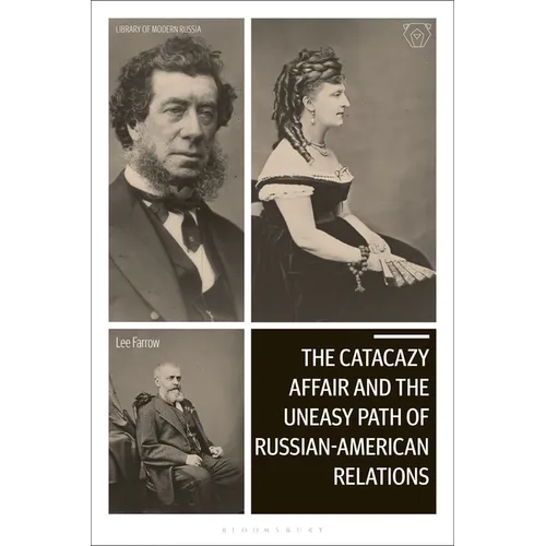 The Catacazy Affair and the Uneasy Path of Russian-American Relations