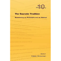 The Socratic Tradition: Questioning as Philosophy and as Method - Paperback