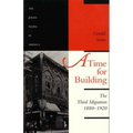 A Time for Building: The Third Migration, 1880-1920
