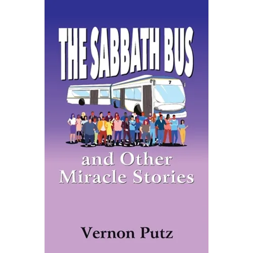 The Sabbath Bus and Other Miracle Stories - Paperback