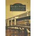 The Key System: San Francisco and the Eastshore Empire